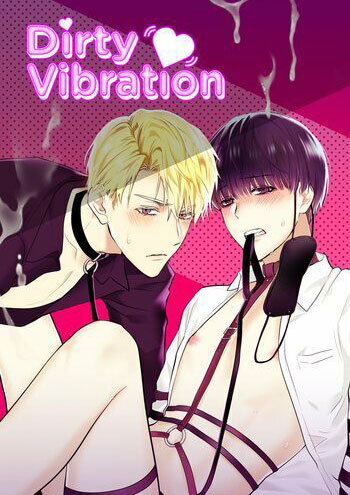 Dirty Vibration Dirty Vibration